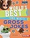 World's Best (and Worst) Gross Jokes (Laugh Your Socks Off!) (English Edition)