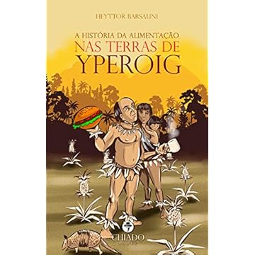 Capa do livro A HISTÓRIA DA ALIMENTAÇÃO NAS TERRAS DE YPEROIG