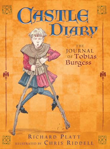 Castle Diary: The Journal of Tobias Burgess (A Middle Grade Historical Fiction About Castle Life, Knights, and Medieval Adventures - For Kids Ages 9-12 in Grades 4-6)