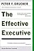 Produktbild The Effective Executive: The Definitive Guide to Getting the Right Things Done (Harperbusiness Essentials) (English Edition)