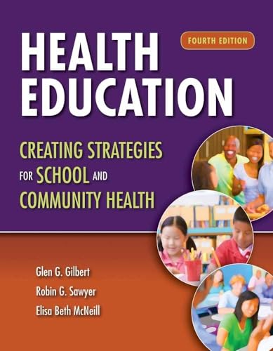 Health Education: Creating Strategies for School & Community Health: .