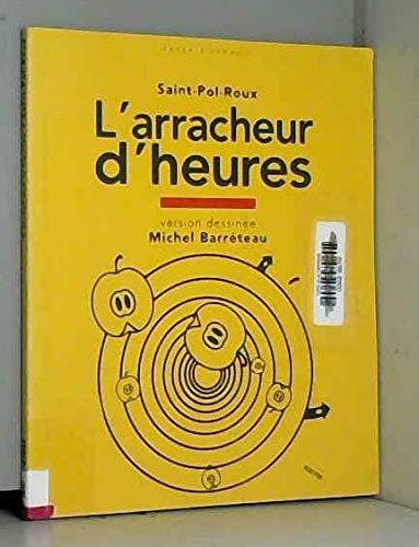 L'arracheur d'heures : Extrait de Les reposoirs de la procession, De la colombe au corbeau par le paon