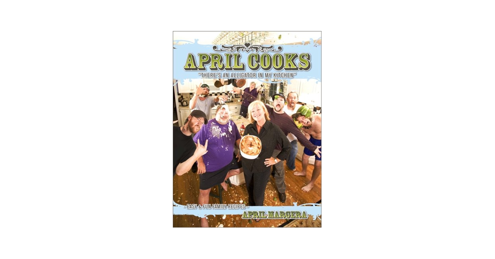 APRIL COOKS \"THERE'S AN ALLIGATOR IN MY〜 April Cooks 
