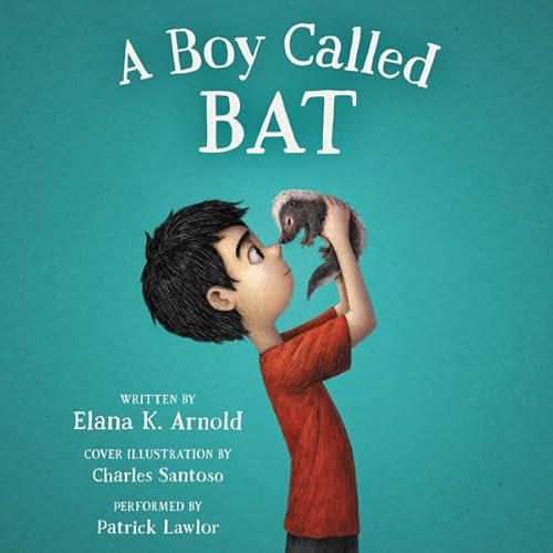 A Boy Called Bat Audiolibro Por Elana K. Arnold arte de portada