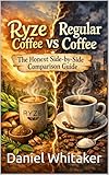Ryze Coffee vs Regular Coffee: The Honest Side-by-Side Comparison Guide