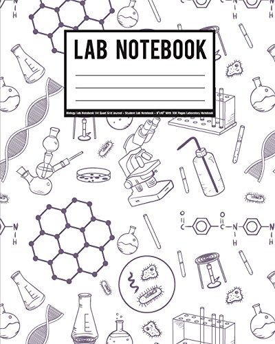Lab Notebook: Biology Lab Notebook 1/4 Quad Grid Journal - Student Lab Notebook - 8"x10" With 108 Pages Laboratory Notebook: Student Lab Notebook
