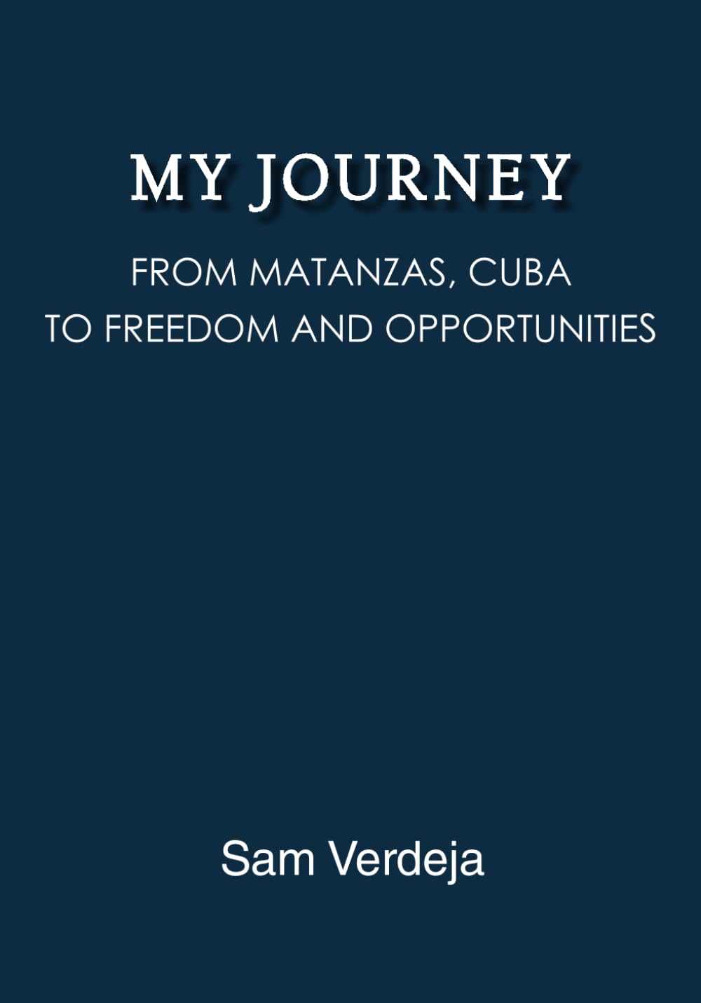 My Journey: From Matanzas, Cuba, to Freedom and Opportunities