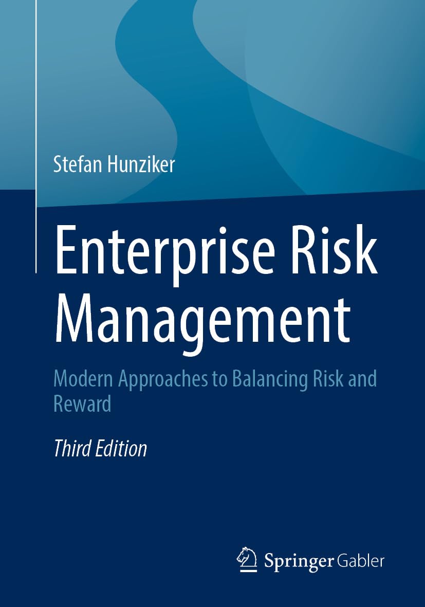 Enterprise Risk Management: Modern Approaches to Balancing Risk and Reward (English Edition)