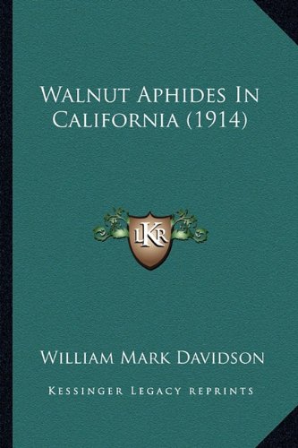 Walnut Aphides In California (1914)