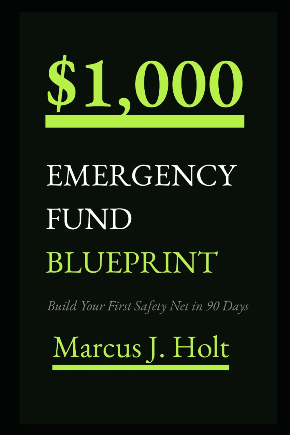The $1,000 Emergency Fund Blueprint: Build Your First Financial Safety Net in 90 Days