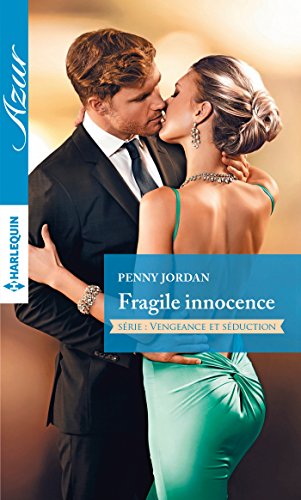 Fragile innocence (Vengeance et séduction t. 2)