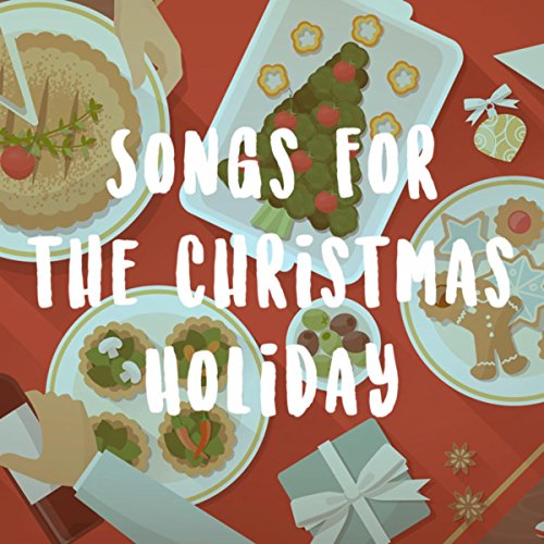 Songs for the Christmas Holiday Kids Christmas Party