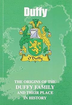 Paperback Duffy: The Origins of the Clan Duffy and Their Place in Celtic History (Irish Clan Mini-book) Book