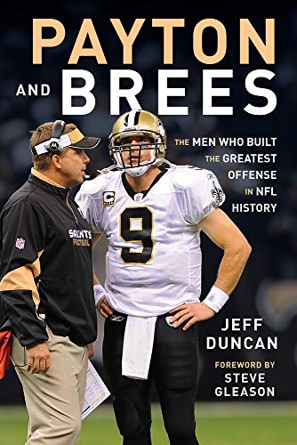 Télécharger Payton and Brees: The Men Who Built the Greatest Offense in NFL History Livre eBook France