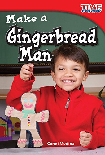 Make a Gingerbread Man (TIME FOR KIDS® Nonfiction Readers)