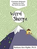  Word Sherpa: A REVERSE DICTIONARY (English Edition)