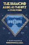 The Diamond as Big as the Ritz & Other Stories (Wordsworth Classics)