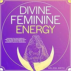 Divine Feminine Energy Audiolibro Por Melissa Smith arte de portada