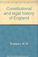 Constitutional and Legal History of England B0007EADCY Book Cover