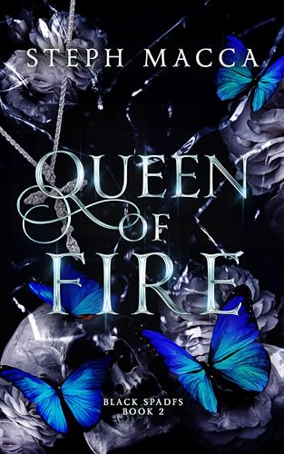 Queen of Fire: A Dark Reverse Harem Romance (Black Spades Trilogy - Book 2)