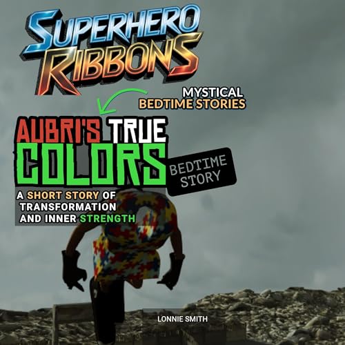 Aubri's True Colors Bedtime Story by Lonnie Smith episode artwork