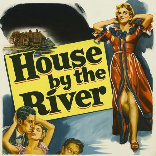 "The House by the River" • SUSPENSE Radio's One Hour cover art