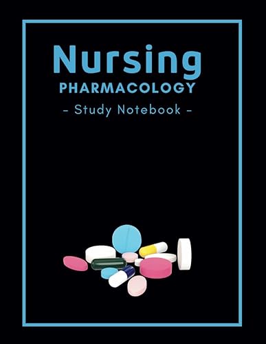 Nursing Pharmacology Study Notebook: Blank Medication Template For Medical Students