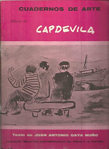 CUADERNOS DE ARTE. N. 46. DIBUJOS DE CAPDEVILA. GAYA NUÑO, Juan