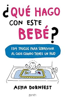 Paperback ¿Qué hago con este bebé?: 134 trucos para sobrevivir al caos cuando tienes un hijo [Spanish] Book