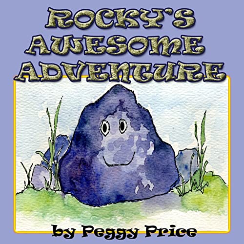 Rocky's Awesome Adventure 1505205107 Book Cover