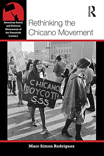 Rethinking the Chicano Movement (American Social and Political Movements of the 20th Century)
