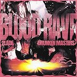  BLOOD RAVE [Explicit]