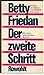 Der zweite Schritt: Ein neues feministisches Manifest - Friedan, Betty