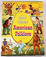 Walt Disney American Folklore, Retold for Young Readers. Authorized Edition B00JFFSI0A Book Cover