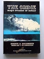 The Crime: Iraq's Invasion of Kuwait B000CBCVAY Book Cover
