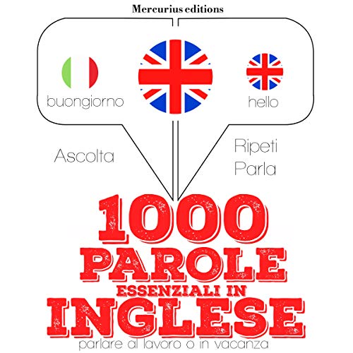 Amazon Com 1000 Parole Essenziali In Inglese Ascolta Ripeti Parla Audible Audio Edition J M Gardner Francesca Katie H Mercurius Audible Audiobooks