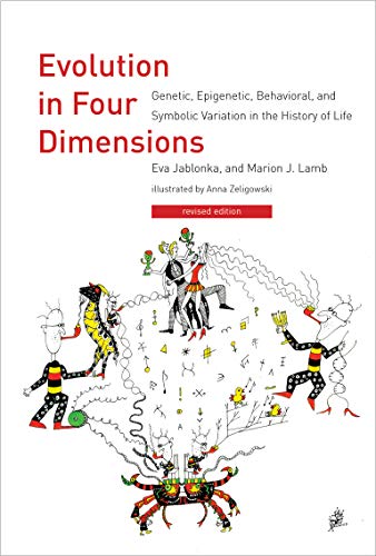 Evolution in Four Dimensions, revised edition: Genetic, Epigenetic, Behavioral, and