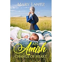 An Amish Change of Heart Audiolibro Por Mary Lantz arte de portada