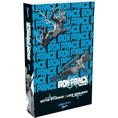 Iron Prince - Tome 1 - Partie 1