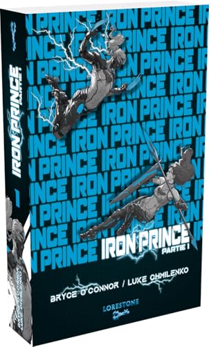 Iron Prince - Tome 1 - Partie 1 : Une aventure de Progression fantasy et LitRPG. Saga nouveauté Science Fiction 2025 (1)
