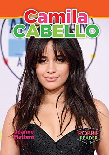 Camila Cabello (A Robbie Reader)