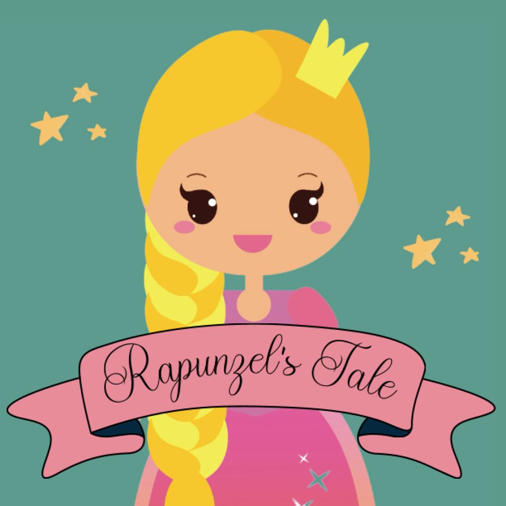 Rapunzel's Tale (Classic Fairy Tales)