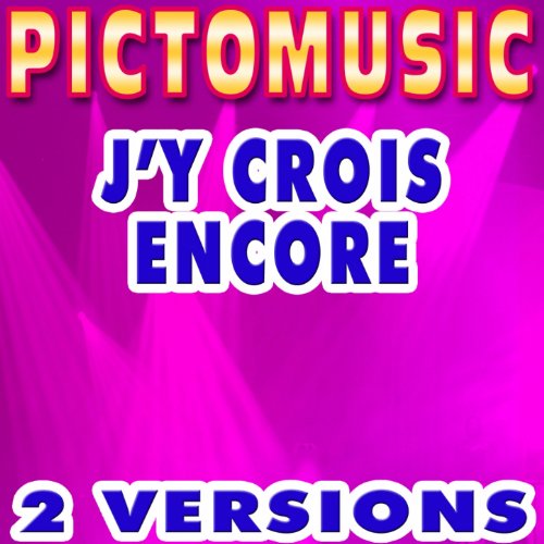 Amazon Music PictomusicのJ'y crois encore (Version karaoké dans le