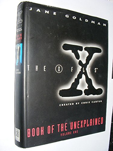 The X Files; Book of the Unexplained Volume One