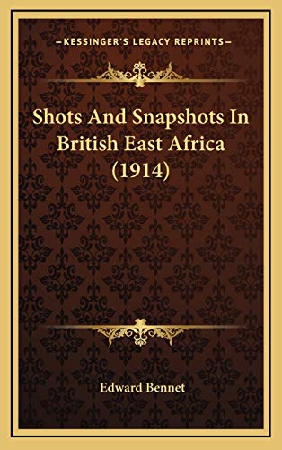 Shots And Snapshots In British East Africa (1914)