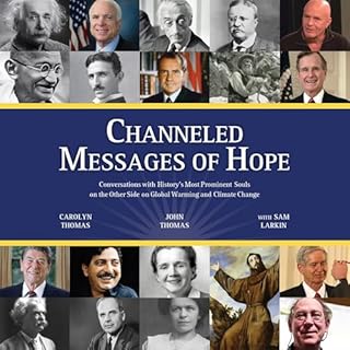Channeled Messages of Hope Audiolibro Por Carolyn Thomas, John Thomas, Sam Larkin arte de portada