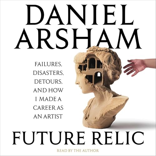 Future Relic Audiolibro Por Daniel Arsham arte de portada