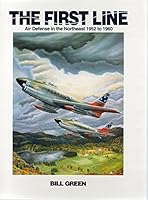 The first line: Air defense in the Northeast, 1952-1960 0963965700 Book Cover