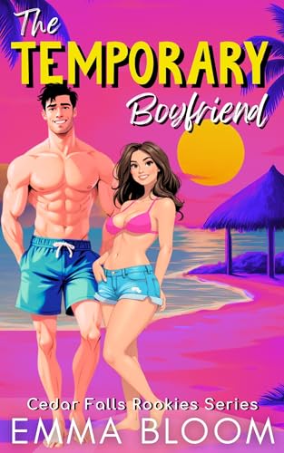 The Temporary Boyfriend: A Spicy Fake Dating Enemies to Lovers Hockey Romance