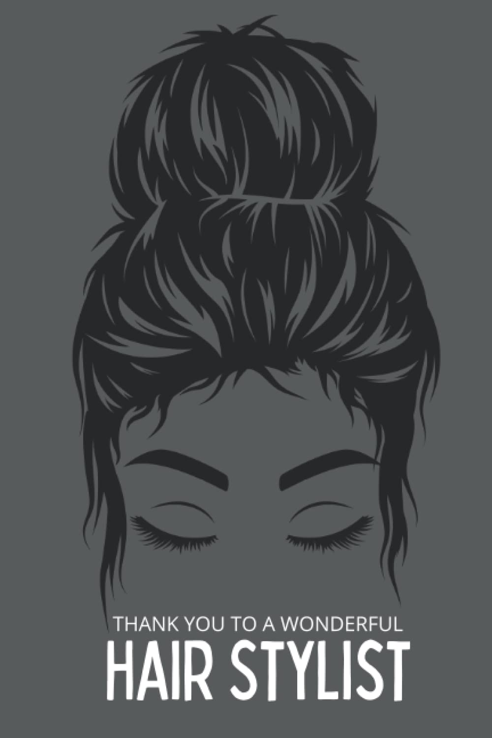 Thank You To A Wonderful Hair Stylist: Journal, Notebook, Diary, Lined, 120 Pages, 6x9inch, Wedding, Thank You Gift